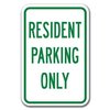 Signmission Resident Parking 12inx18in Heavy Gauge Alum Signs, 18" L, 12" H, A-1218 Resident Parking - Resid A-1218 Resident Parking Only - Resid